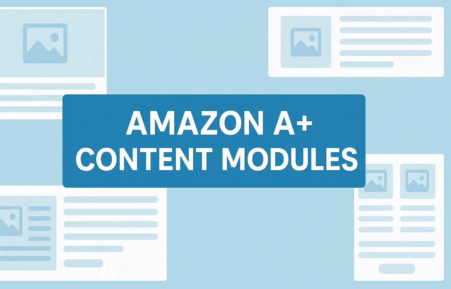 Amazon A+ Content Modules